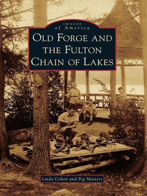 cover image of Old Forge and the Fulton Chain of Lakes